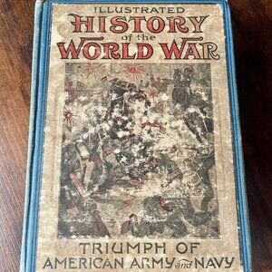 Triumph of the American Army & Navy 1919 WWI Illustrated History Book